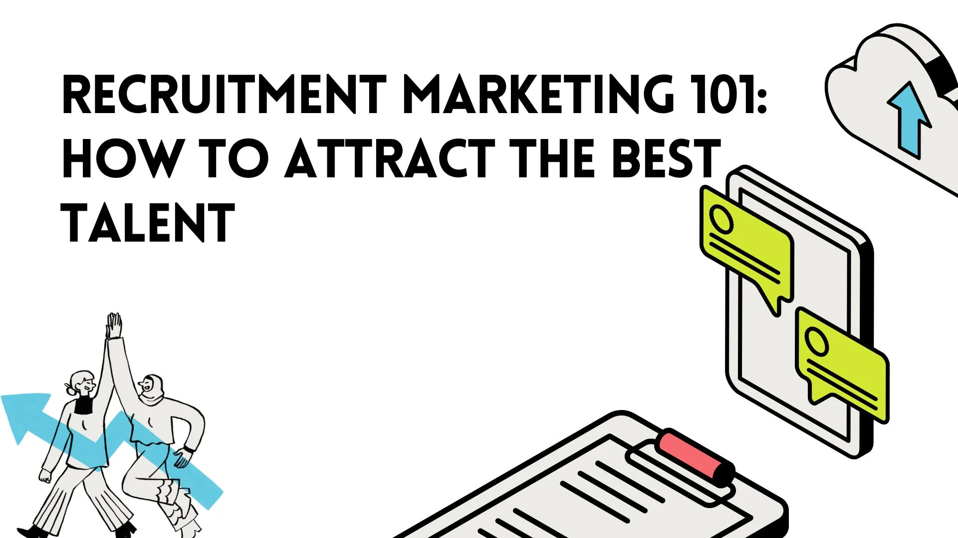 Recruitment marketing 101